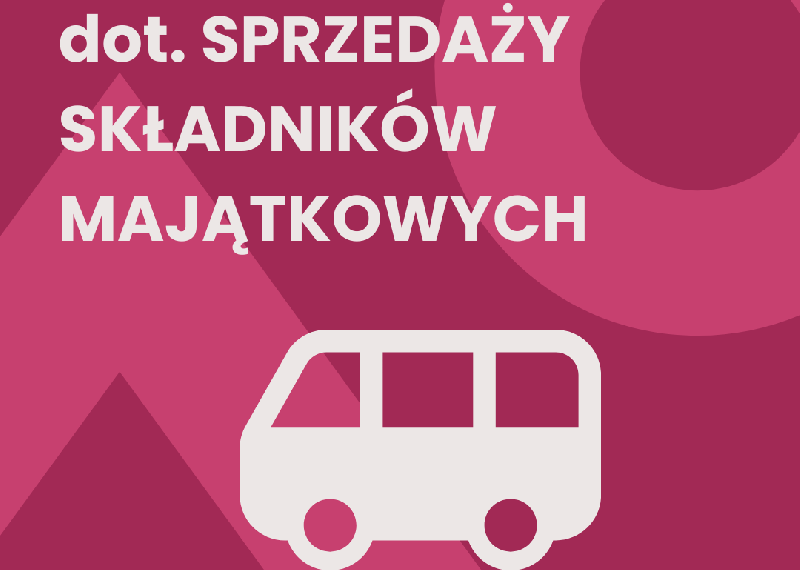 Ogłoszenie o sprzedaży składników majątkowych