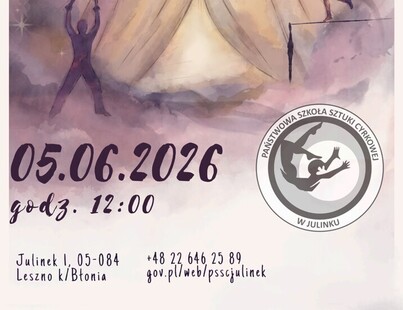 Rekrutacja do Państwowej Szkoły Sztuki Cyrkowej w Julinku – 5.06.2026
