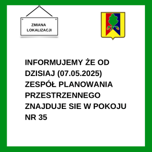 Zmiana lokalizacji Zespołu Planowania Przestrzennego
