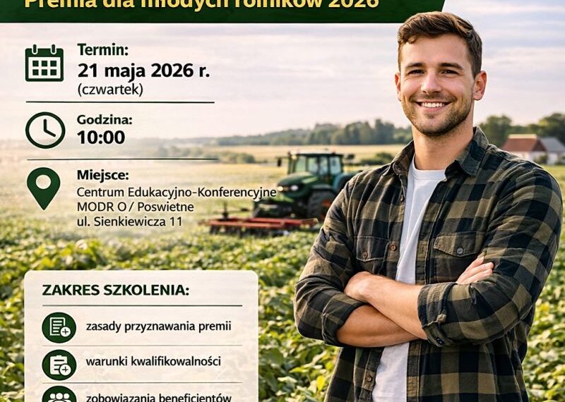 Zaproszenie na szkolenie „Premia dla młodych rolników 2026”