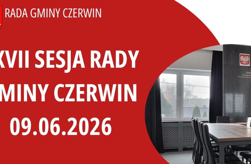 Zawiadomienie o zwołaniu XXVII sesji Rady Gminy Czerwin w dniu 9.06.2026 r.